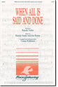 When All Is Said and Done SATB choral sheet music cover